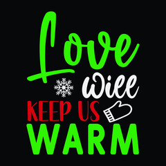 love will keep us warm