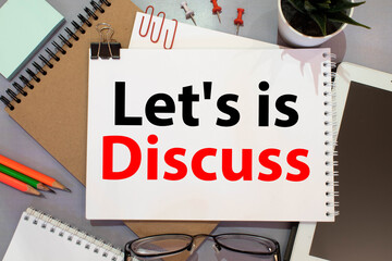 Writing note showing Let's is Discuss lettering. Business photo showcasing they are suggesting...