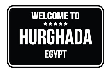 Obraz na płótnie Canvas WELCOME TO HURGHADA - EGYPT, words written on black street sign stamp