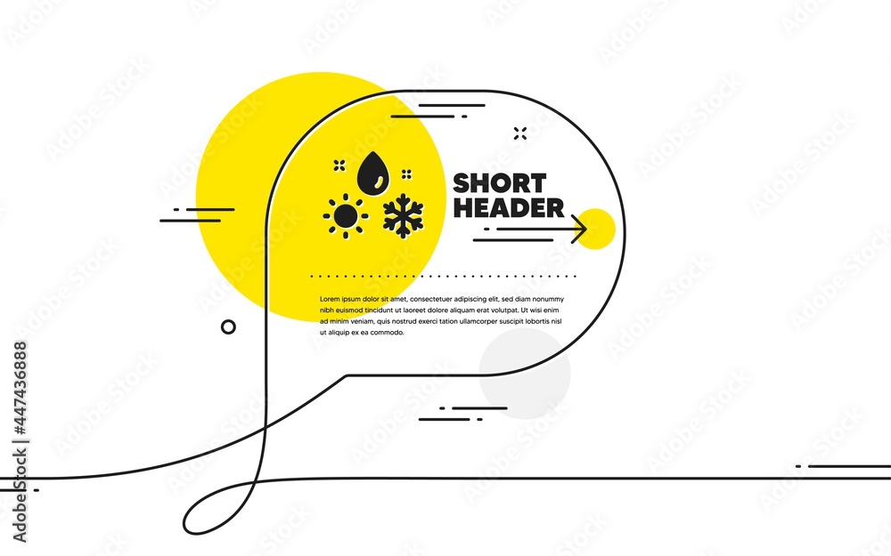 Poster weather icon. continuous line chat bubble banner. winter snowflake sign. sun and rain symbol. weathe