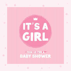 Hand drawn Its a girl quote on white background. Baby shower card with lettering, crown, and heart. Baby girl announcement card