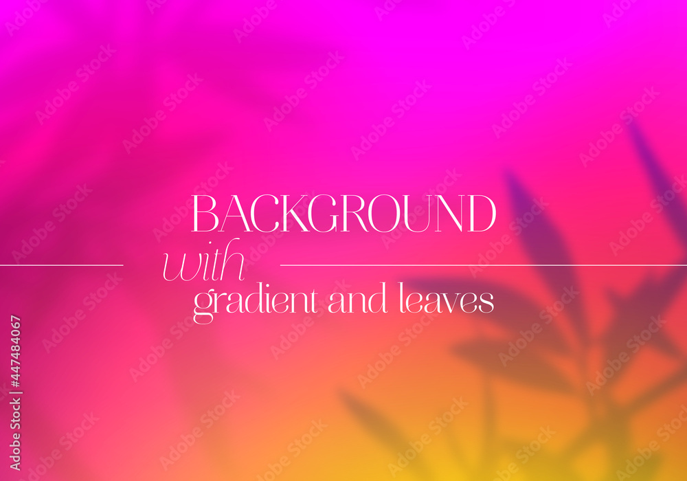 Poster trendy vintage sunset gradient background with leaves silhouettes. abstract vector bg with blurred l