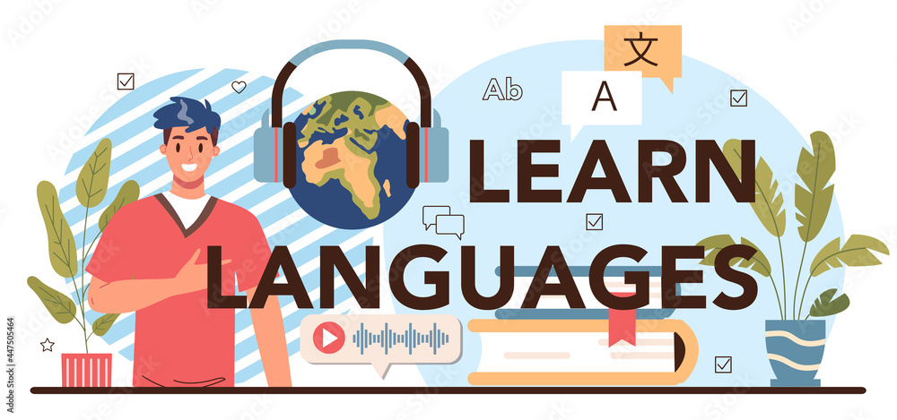 Poster learn languages typographic header. professor teaching foreign languages.