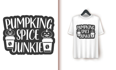pumpking spice Junkie Happy Halloween T-shirt Design,clip art,illustration vector