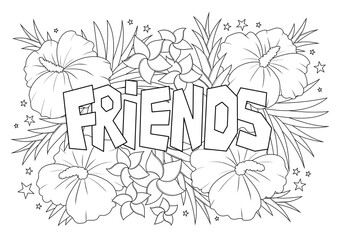 Friends word with tropical flowers pattern antistress coloring page for adults in doodle sketch style, floral coloring sheet isolated vector illustration