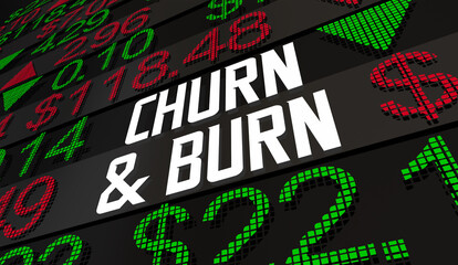 Churn and Burn Bad Stock Market Trades Unnecessary Buying Selling Shares 3d Illustration