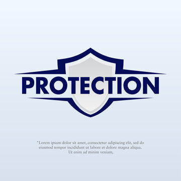 Vector illustration of a shield with the words protection. Suitable for insurance companies, Security Service, and safety anti virus product. Security logo template.