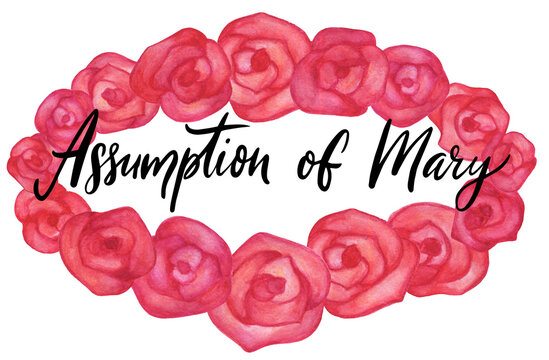 Assumption of Mary. Watercolor  wreath of red roses . Religious symbol of the Blessed Virgin Maria. Isolated on white background