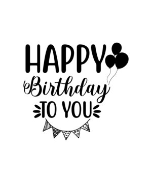 Happy Birthday SVG, Birthday Svg, Happy Birthday, Birthday Girl Svg, Birthday Boy Svg, Birthday cut file, Cricut, Silhouette Cut Files
