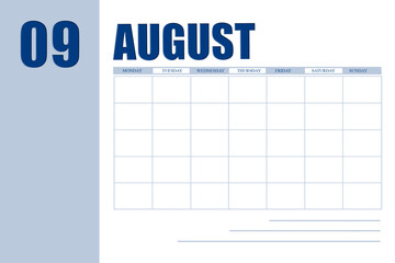 august 9. 9th day of month, calendar date.Event planner for month, agenda. Table with  weeks of month for reminders. Concept of day of year, time planner, summer month