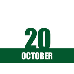 october 20. 20th day of month, calendar date.Green numbers and stripe with white text on isolated background. Concept of day of year, time planner, autumn month.