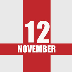 november 12. 12th day of month, calendar date.White numbers and text on red intersecting stripes. Concept of day of year, time planner, autumn month.