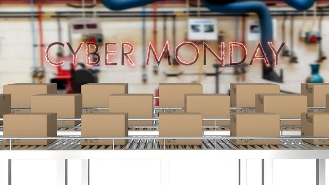 Neon red cyber monday text banner over multiple delivery boxes on conveyer belt against factory