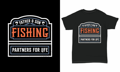 Fishing T Shirt Design " Father and son fishing partner for life "