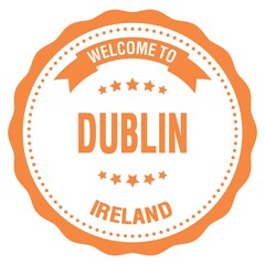 WELCOME TO DUBLIN - IRELAND, words written on orange stamp