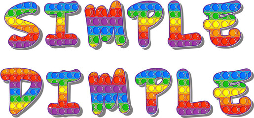 Simple dimple. The name of a popular modern toy in rainbow colors and a simple handmade toy with dimples. Anti-stress, relaxing. Illustration on a white background.