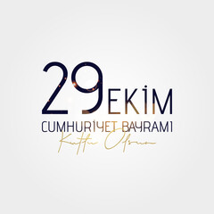 29 Ekim Cumhuriyet Bayram Kutlu Olsun. October 29 Turkey Republic Day.