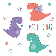 Set of three cute color dinos with magic wand, wings, glasses and lettering. Vector illustration in trendy childish style. Perfect for for design, prints, apparel, cards, poster, nursery decoration.