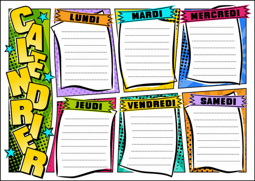 French Comic template of a school schedule for 6 days of the week. Cartoon Blank for a list of school subjects. Transaltion: Timetable, Monday, Tuesday, Wednesday, Thursday, Friday. Vector popart