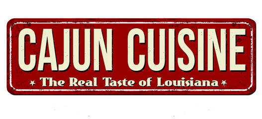 Cajun cuisine vintage rusty metal sign on a white background, vector illustration