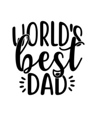 Dad svg, father svg, Fathers day svg, daddy svg, best dad ever svg, best dad svg,Dad Svg, Father Svg, Dad life Svg, Dad Bundle svg, Father’s Day Svg,Dad svg, fathers day svg, father’s day svg, daddy s