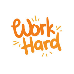 work hard quote text typography design graphic vector illustration