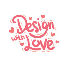 design with love heart quote text typography design graphic vector illustration