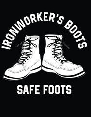 Ironworker's boot safe foots t-shirt design