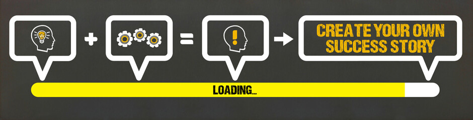 create your own success story