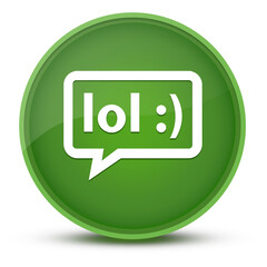 LOL bubble luxurious glossy green round button abstract