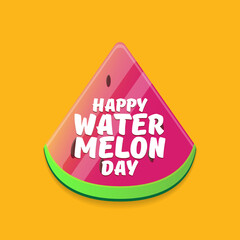Happy watermelon day greeting card with slice of watermelon isolated on orange background. Watermelon day poster or banner for social media