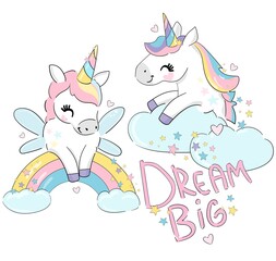 Cute funny unicorns and rainbow beautiful trend baby print vector illustration Dream Big Letters