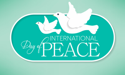 International day of Peace is observed every year on September 21, it is a concept of societal friendship and harmony in the absence of hostility and violence. Vector illustration