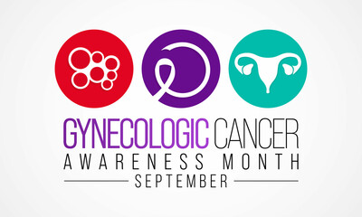 Gynecologic Cancer awareness month is observed every year in September, it begin in different places within a woman's pelvis, which is the area below the stomach and in between the hip bones. Vector 