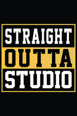 Straight Outta Studio T-shirt Design