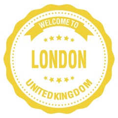 WELCOME TO LONDON - UNITED KINGDOM, words written on yellow stamp