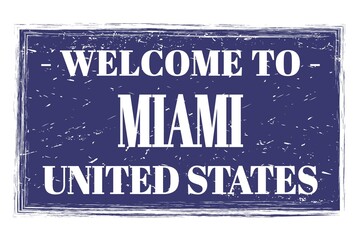 WELCOME TO MIAMI - UNITED STATES, words written on blue stamp