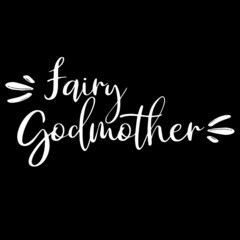 fairy godmother on black background inspirational quotes,lettering design