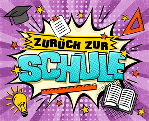 Back to School Comic banner in German. Explosion and school items on a bright ray background. Blank for school banner, presentation, template. Pop art Vector illustration. Translation: Back to School