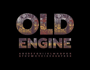 Vector rusty emblem Old Engine. Grungy metallic Alphabet Letters and Numbers set. Dirty aged Font - obrazy, fototapety, plakaty