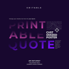 Printable quote customized Shadow text effect editable premium vector