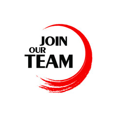 join our team sign on white background	