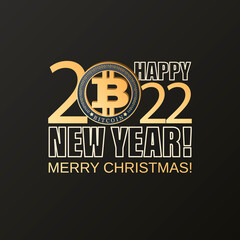 BITCOIN 2022. HAPPY NEW YEAR. MERRY CHRISTMAS. Greeting card, poster. Crypto currency coin.