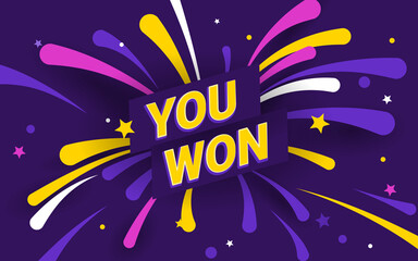 Win celebration illustration. Rich violet background with text you won and fireworks and stars on the background. Template banner for website, mailing or print.