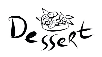 Doodle cake and lettering dessert on white. Vector illustration. Perfect for dessert menu or food package design, logo.