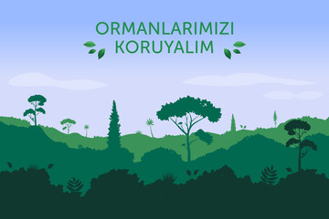 Ormanlarımızı koruyalım design. Translate: Protect forest. vector illustration.