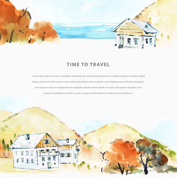 Time To Travel. Watercolor autumn hand draw vector illustration with houses, trees and mounains. Travel templat