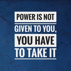 Obraz premium Best Inspirational and motivational quotes and saying about life, wisdom, positive, uplifting, empowering, success, motivation, and inspiration written on blue background.