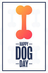 Happy Dog Day. Holiday concept. Template for background, banner, card, poster with text inscription. Vector EPS10 illustration.