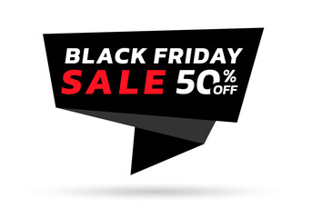 Black Friday sale banner with 50 percent price off. Modern discount card, tag, origami label or speech bubble for promotion, ad and web design. Vector illustration.